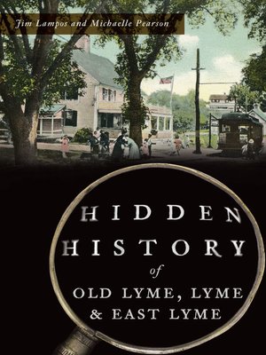 cover image of Hidden History of Old Lyme, Lyme & East Lyme